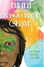 Imani and the Masquerade Slam