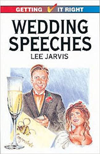 Wedding Speeches : Getting it Right 