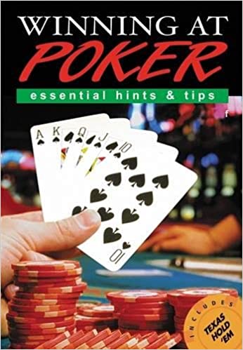 Winning at Poker: Essential Hints and Tips