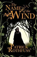 THE NAME OF THE WIND: THE KINGKILLER CHRONICLE: BOOK 1