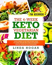 The 4-Week Keto Vegetarian Diet for Beginners