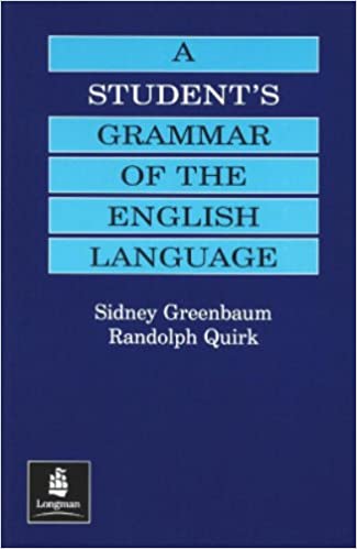 STUDENT'S GRAMMAR OF THE ENGLISH LANGUAGE
