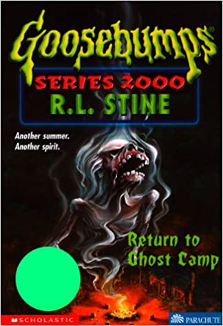 Return to Ghost Camp (Goosebumps Series 2000 - 19)