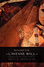 Beyond the Cayenne Wall