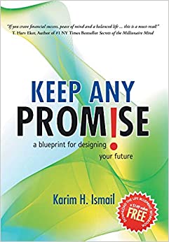 Keep Any Promise: A Blueprint for Designing Your Future 