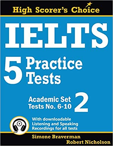 IELTS 5 Practice Tests, Academic Set 2: Tests No. 6-10: 3 (High Scorer's Choice)