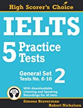 IELTS 5 Practice Tests General Set 2 Tests No 6-10: Volume 4 