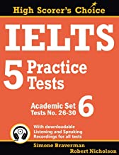 IELTS 5 PRACTICE TESTS, ACADEMIC SET 6: TESTS NO. 26-30: 11
