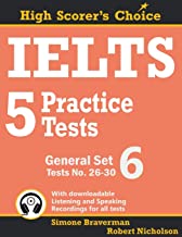 IELTS 5 PRACTICE TESTS, GENERAL SET 6: TESTS NO. 26-30: 12