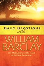 DAILY DEVOTIONS WITH WILLIAM BARCLAY