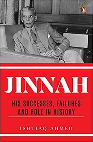 JINNAH: HIS SUCCESSES, FAILURES AND ROLE IN HISTORY