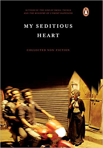 My Seditious Heart: Collected Non-fiction