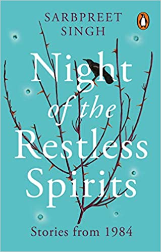 NIGHT OF THE RESTLESS SPIRITS: STORIES FROM 1984
