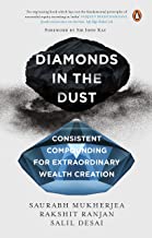 DIAMONDS IN THE DUST: CONSISTENT COMPOUNDING FOR EXTRAORDINARY WEALTH CREATION