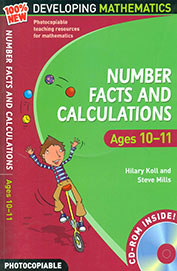 100 % NEW DEVELOPING MATHEMATICS: NUMBER FACTS & CALCULATIONS AGES 10-11