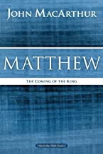 MATTHEW: THE COMING OF THE KING