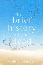 The Brief History of the Dead 