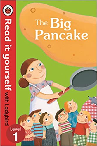 The Big Pancake: Read it Yourself with Ladybird (Level1)