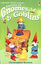 STORIES OF GNOMES & GOBLINS