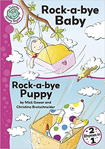 Rock-a-bye Baby / Rock-a-bye Puppy (Tadpoles Nursery Rhymes)