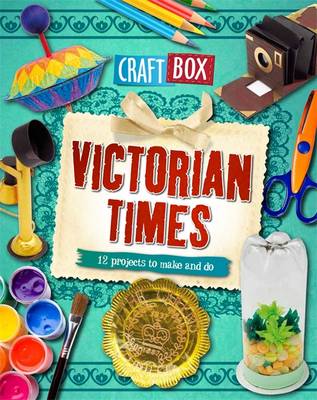 VICTORIAN TIMES (CRAFT BOX) 