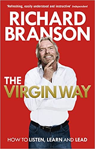 THE VIRGIN WAY HOW TO LISTEN, LEARN, LAUGH AND LEAD 