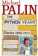 The Python Years : Diaries 1969-1979 Volume One