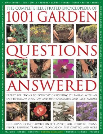 COMPLETE ILLUSTRATED ENCYCLOPEDIA OF 1001 GARDEN QUESTIONS ANSWERED