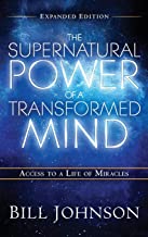 The Supernatural Power of the Transformed Mind Expanded