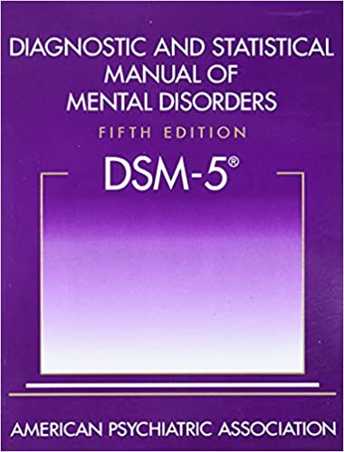 DIAGNOSTIC AND STATISTICAL MANUAL OF MENTAL DISORDERS 5ED DSM-5 