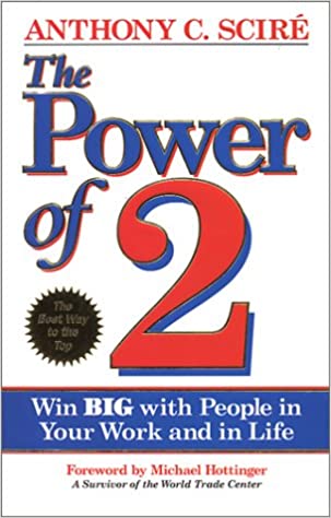 The Power of 2: Win Big With People in Your Work and in Life