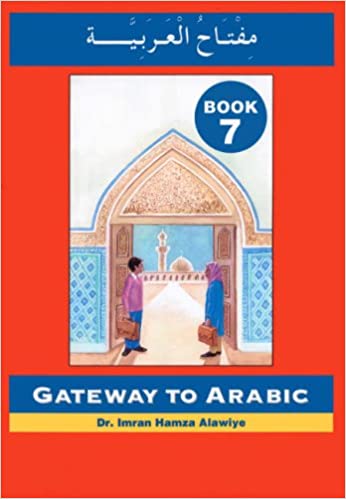Gateway to Arabic : Book 7