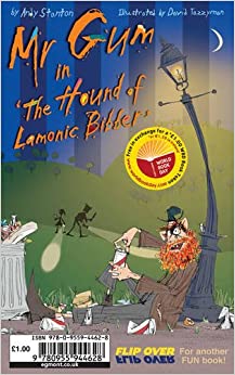Mr Gum and the Hound of Lamonic Bibber