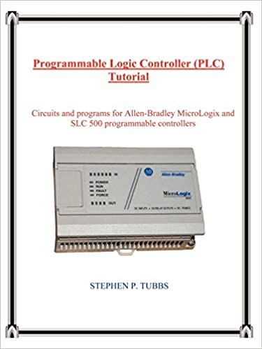 Programmable Logic Controller (PLC) Tutorial