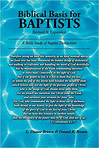 BIBLICAL BASIS FOR BAPTISTS
