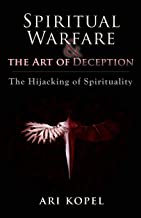 Spiritual Warfare & The Art of Deception