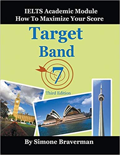 Target Band 7: IELTS Academic Module - How to Maximize Your Score