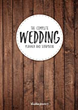 THE COMPLETE WEDDING PLANNER AND SCRAPBOOK: WOOD GRAIN STYLE COVER
