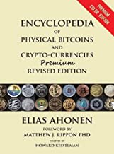 Encyclopedia of Physical Bitcoins and Crypto-Currencies