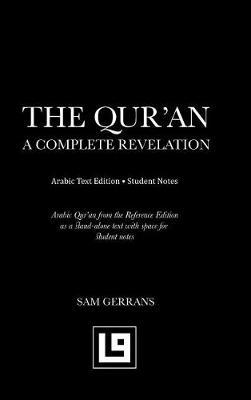 THE QUR'AN : A COMPLETE REVELATION