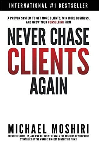 Never Chase Clients Again
