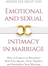 EMOTIONAL AND SEXUAL INTIMACY IN MARRIAGE