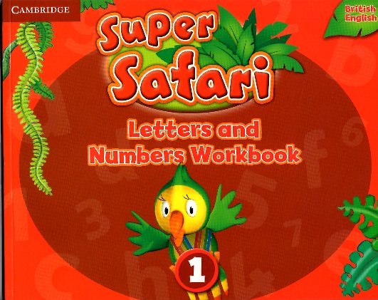 SUPER SAFARI LEVEL 1 LETTERS AND NUMBERS WORKBOOK