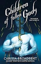 Children of Fallen Gods: (The War of Lost Hearts, 2)