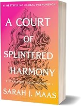 A Court of Splintered Harmony: The sixth book in the GLOBALLY BESTSELLING, FANTASY ROMANCE series