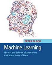 Machine Learning: The Art and Science of Algorithms that Make Sense of Data