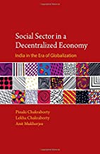 Social Sector in a Decentralised Economy: India in the Era of Globalisation