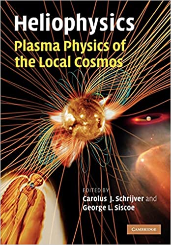 Heliophysics: Plasma Physics of the Local Cosmos