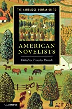 The Cambridge Companion to American Novelists (Cambridge Companions to Literature) 
