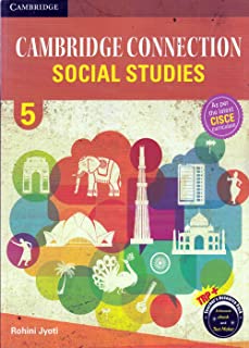 CAMBRIDGE CONNECTION: SOCIAL STUDIES FOR ICSE SCHOOLS STUDENT BOOK 5